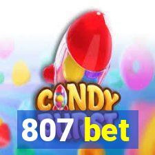 807 bet